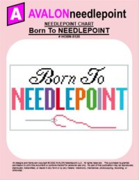 Born To Needlepoint - Needlepoint Chart Download